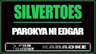 Silvertoes  Parokya Ni Edgar KARAOKE [upl. by Nasia]