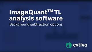 ImageQuant™ TL analysis software  Background subtraction options [upl. by Colwell728]