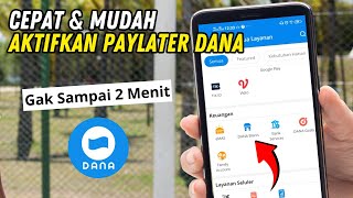 Cepat dan Mudah  Cara Aktifkan PayLater DANA [upl. by Doelling]