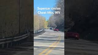 Supercar Cruise Mountain Roads in WV Cars Supercars WV CarCruise MountainRoads Shorts [upl. by Rheims]