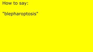 How to pronounce blepharoptosis [upl. by Hermon]