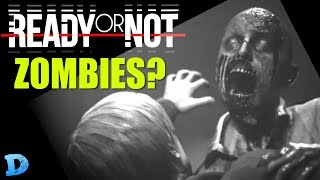 Ready Or Not Game  Discussion 4  ZOMBIES [upl. by Kieffer]