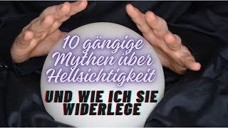 10 gängige MYTHEN über Hellsichtigkeit und wie ich sie WIDERLEGE [upl. by Redd]