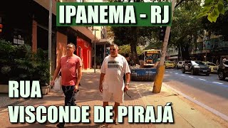 Rua Visconde de Pirajá Andando em Ipanema  Rio de Janeiro  RJ [upl. by Ahsikal]