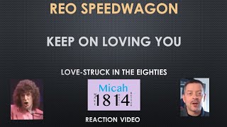 REO Speedwagon  Keep On Loving You  Reaction Video [upl. by Jessey868]