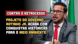 Deputado Arilson Projeto do Governo Ratinho Jr acaba com conquistas históricas para o meio ambiente [upl. by Deirdra]