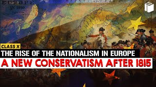 Conservatism after 1815  Rise of Nationalism in Europe  Chapter 1  History  Class 10  PuStack [upl. by Ayidan]