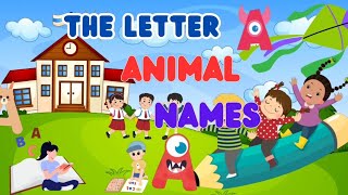 Animal Antics with the Letter A Can You Ace this A Adventure letterA alphabet animals [upl. by Atinyl]