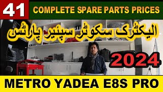 41 ELECTRIC SCOOTER SPARE PARTS PRICES  METRO YADEA E8S PRO [upl. by Malvina238]