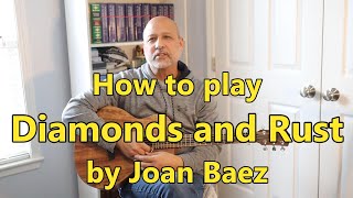 How to play quotDiamonds and Rustquot by Joan Baez [upl. by Naz]