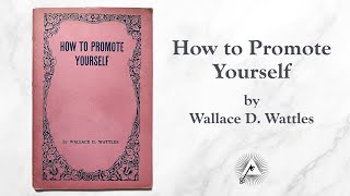 How To Promote Yourself 1914 by Wallace D Wattles [upl. by Odracer999]