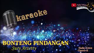 BONTENG PINDANGAN KARAOKE Susy Arzetty [upl. by Walters]