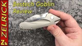 Bestech Goblin The Full Zel Review [upl. by Edana]