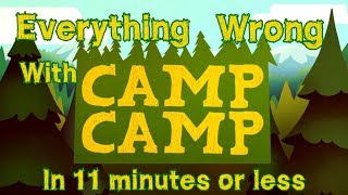 Everything Wrong With Camp Camp In 11 Minutes or Less [upl. by Aay]