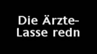 Die Ärzte Lasse redn with lyrics [upl. by Stearns22]