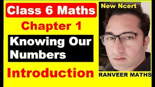 Class 6 Maths  Chapter 1 Introduction  Knowing Our Numbers  New Ncert  Ranveer Maths 6 [upl. by Doria]