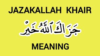 Jazakallah  JazakAllah Khair Meaning  JazakAllah Khairan  Islamic Education Video [upl. by Aicenert]