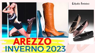 ❄️ INVERNO NA AREZZO 2023 NOVA COLEÇÃO DE BOTAS SAPATOS E SAPATILHAS TENDÊNCIALANÇAMENTOS [upl. by Zenitram771]