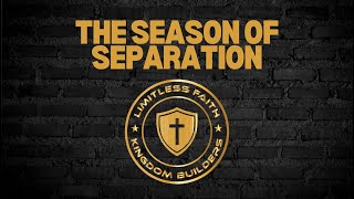 Why This Is Needed In Your WalkIn Faith  Season Of Separation [upl. by Valentin]