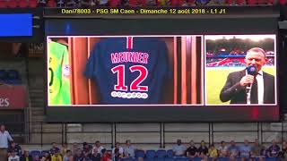 PSG  Caen 12082018  30 L1 J1 18  Bienvenue au Parc des Princes [upl. by Ellitnahc]