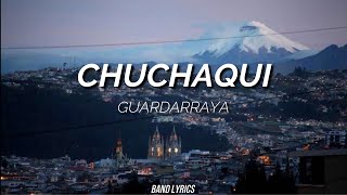 Guardarraya  Chuchaqui Letra [upl. by Edya813]