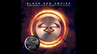 Black Sun Empire amp Nymfo  Surge Engine  DRUM AND BASS BANGERS [upl. by Enyak418]