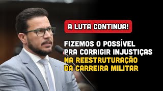 Dep Arilson Fizemos o possível pra melhorar a reestruturação da carreira militar A luta continua [upl. by Yaral]