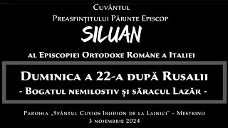 Predica PS Părinte Episcop Siluan  Duminica a 22a după Rusalii  3 noiembrie 2024 [upl. by Killian]