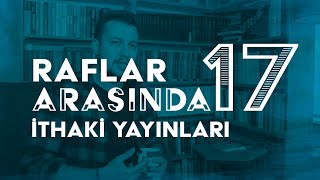 Raflar Arasında  İthaki Yayınları [upl. by Sollows]