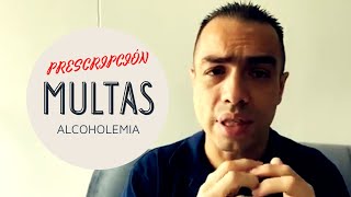 🔴 PRESCRIPCIÓN MULTAS POR ALCOHOLEMIA Y SUSPENSIÓN LICENCIA [upl. by Aleusnoc]