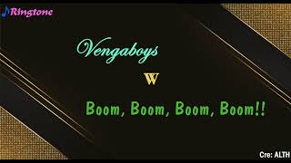 RINGTONE  Boom Boom Boom Boom  Vengaboys  Nhạc chuông [upl. by Boonie530]