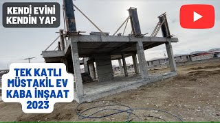 Müstakil Ev Maliyeti Tek Katlı Betonarme Ev Kaba İnşaat Maliyeti [upl. by Cheke431]