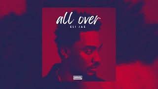 ELI JAE  ALL OVER Official Audio [upl. by Eatnuhs]