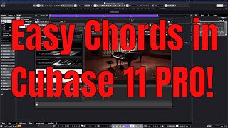 Cubase 11 Pro  Chord Tutorial [upl. by Sarajane]