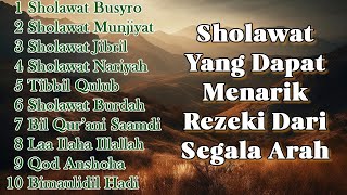 Sholawat Yang Dapat Menarik Rezeki Dari Segala Arah  Sholawat Busyro Sholawat Nariyah TRENDING [upl. by Yhtnomit51]