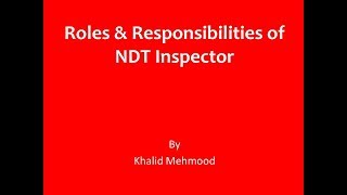 Roles amp Responsibilities of NDT Inspector [upl. by Eitra]