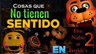 Cosas que no tienen sentido en FNaF 2  Especial Halloween [upl. by Eirellav819]