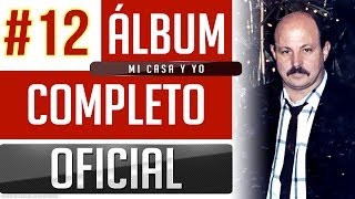 Marino 12  Mi Casa Y Yo Album Completo Oficial [upl. by Gnap]