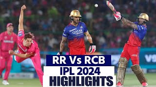 RR Vs RCB IPL 2024 Highlights Rajasthan Royals Vs Bengaluru Highlights IPL 2024 Match Highlights [upl. by Goldi]