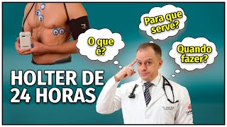 HOLTER 24 Horas o que é e para que serve SAIBA TUDO [upl. by Tiedeman]