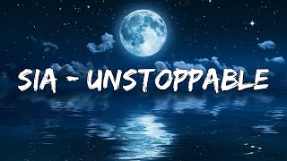 Sia – Unstoppable  Slowed  Reverb  1 Hour Lyrics [upl. by Tani]