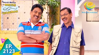 Taarak Mehta Ka Ooltah Chashmah  Episode 2123  Full Episode [upl. by Daryn]