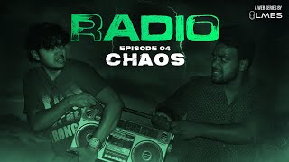 Chaos  EP 4  RADIO  A Mystery Webseries  Tamil  LMES [upl. by Aniret]