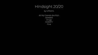 LyricsVideo for UPSAHLs EP quotHindsight 2020quot out 0302 [upl. by Orual899]