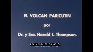 ERUPTION OF PARICUTIN VOLCANO MICHOACAN MEXICO HOME MOVIE SILENT FILM 42164 [upl. by Ninazan729]