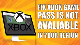 How to Fix Xbox Game Pass is Not Available in your Region Simple [upl. by Eikcim]