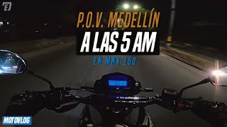 POV MRX 150 5AM MEDELLÍN  Motovlog [upl. by Lartnom884]