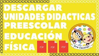 Unidad Didactica de Educación física para Preescolar 😍 [upl. by Eerac]