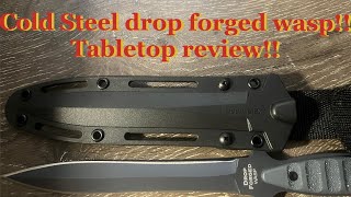 Cold Steel drop forged Wasp Up close tabletop review [upl. by Drarehs]