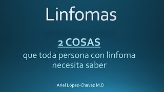 Linfoma 2 cosas que toda persona con linfoma necesita saber [upl. by Eciruam]